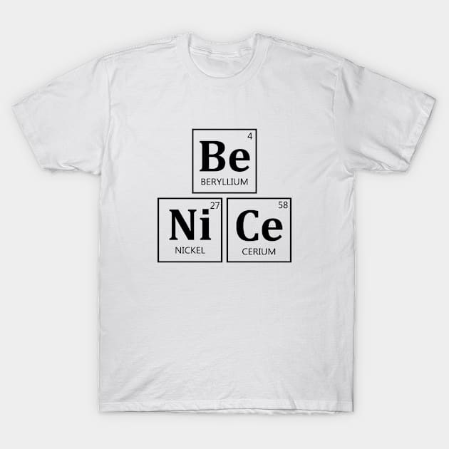 Be Nice design with chemical molecules T-Shirt by Julorzo